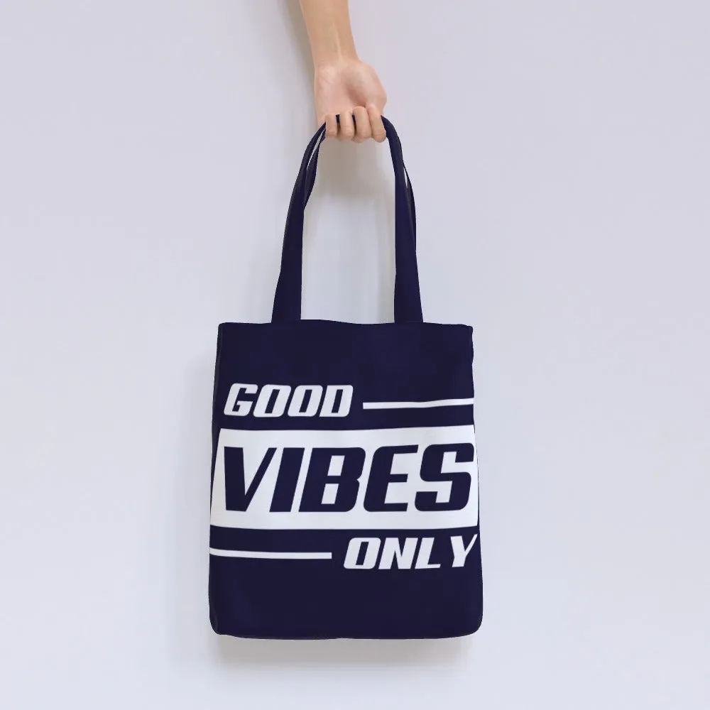 Tote Bag - Good Vibes Only