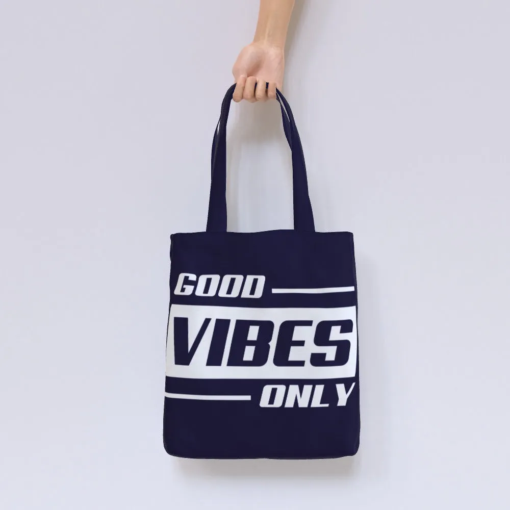 Tote Bag - Good Vibes Only